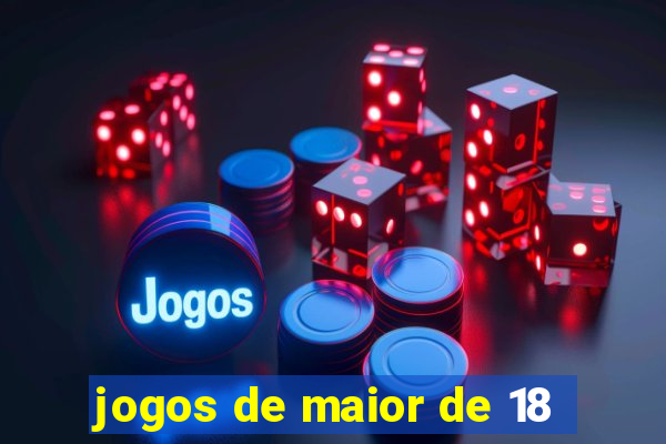 jogos de maior de 18